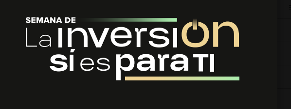 Semana La inversión sí es para tí presentada con logotipo oficial